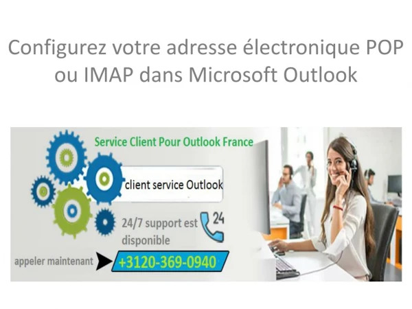 Configurez votre adresse électronique POP ou IMAP dans Microsoft Outlook