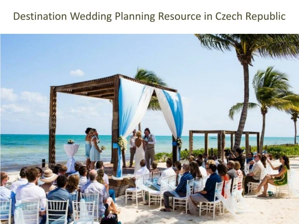 Destination Wedding Planning Resource in Czech Republic