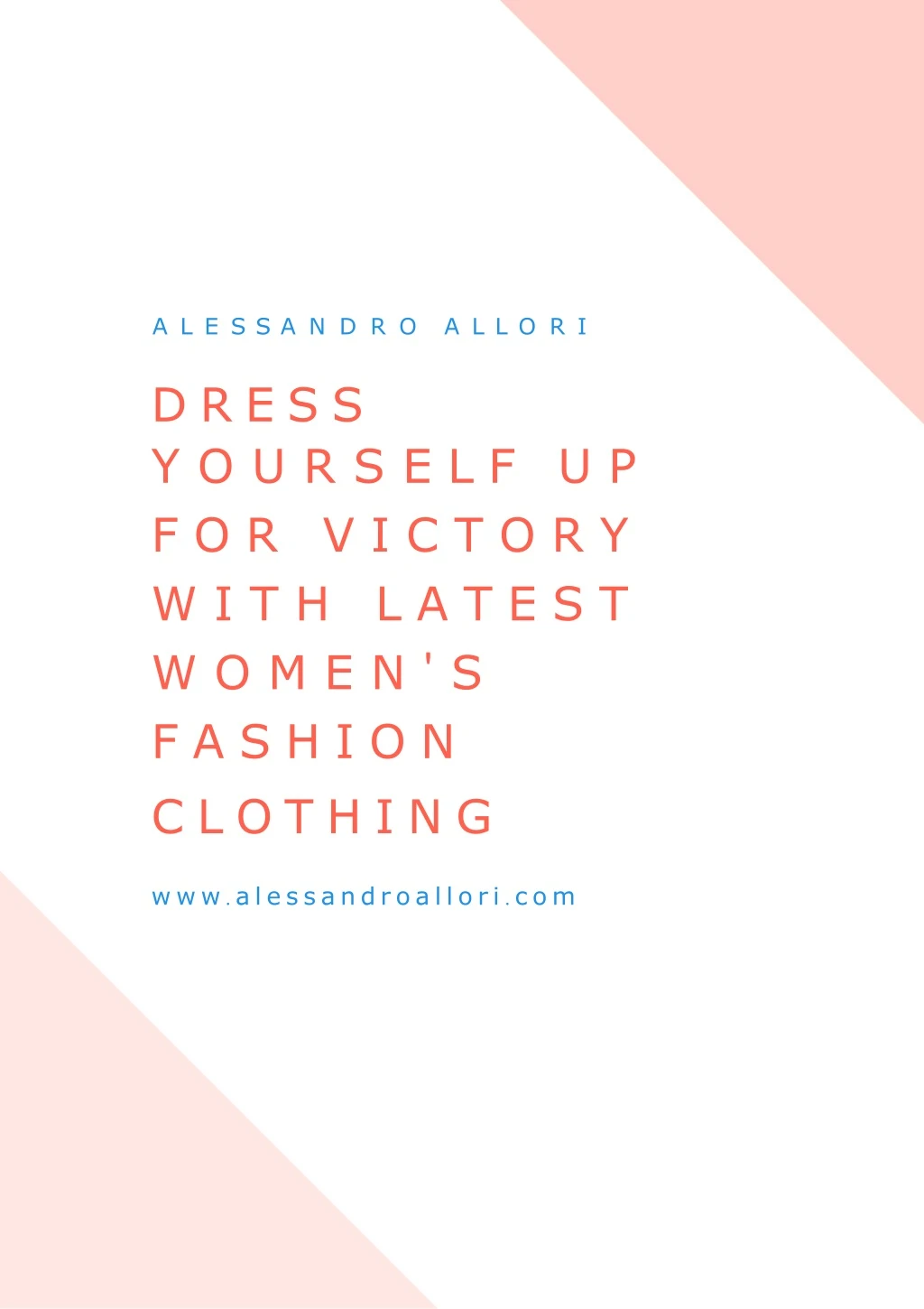 dress you r s e l f u p for victory with latest women s fashion
