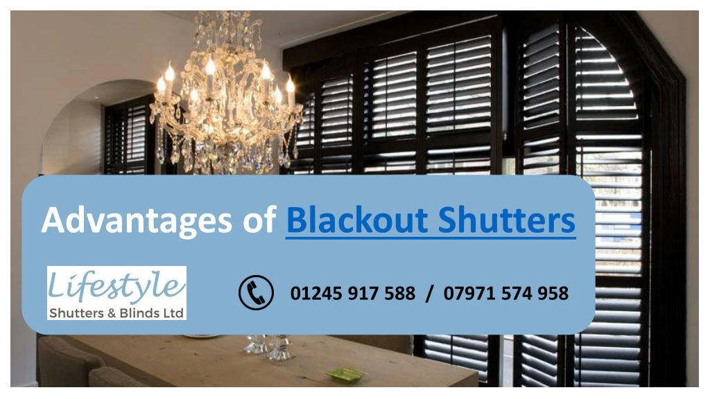 advantages of blackout shutters