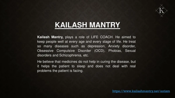 Autism cure by Kailash Mantry