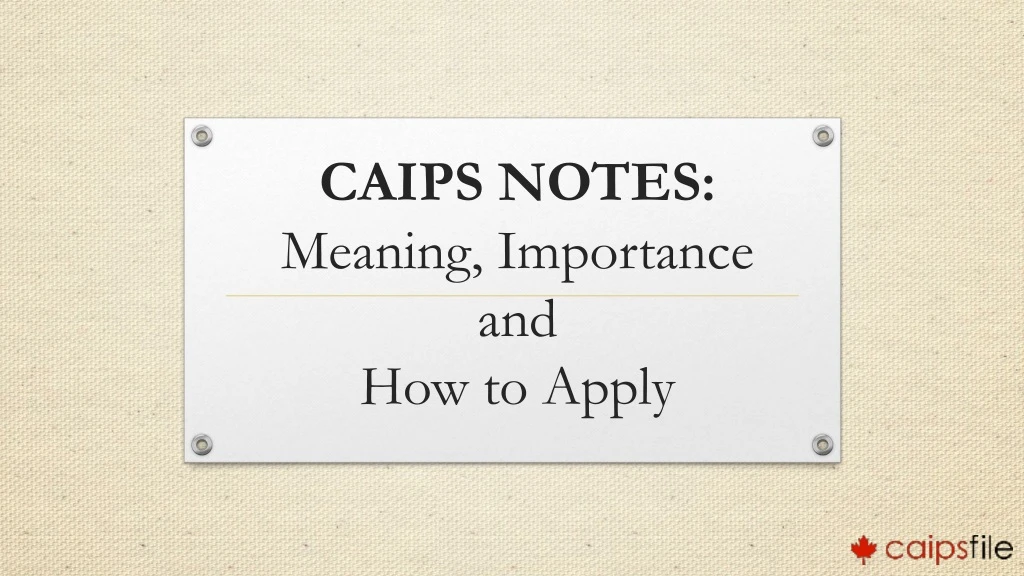 caips notes meaning importance and how to apply