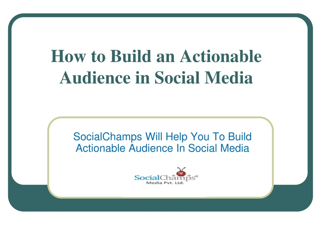 how to build an actionable audience in social media