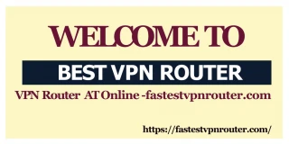Best VPN Router