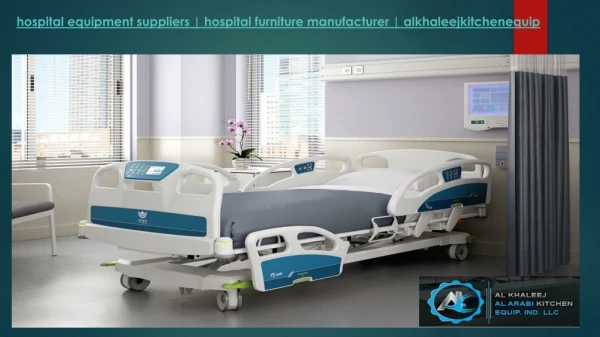 Hospital equipment suppliers hospital furniture manufacturer-alkhaleejkitchenequip