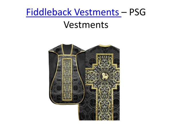 Fiddleback Vestments - PSG Vestments