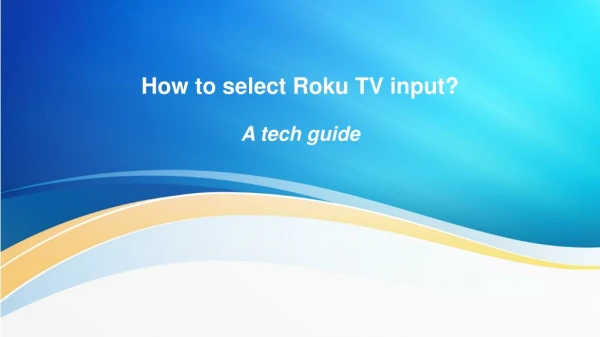 How to select Roku TV input?