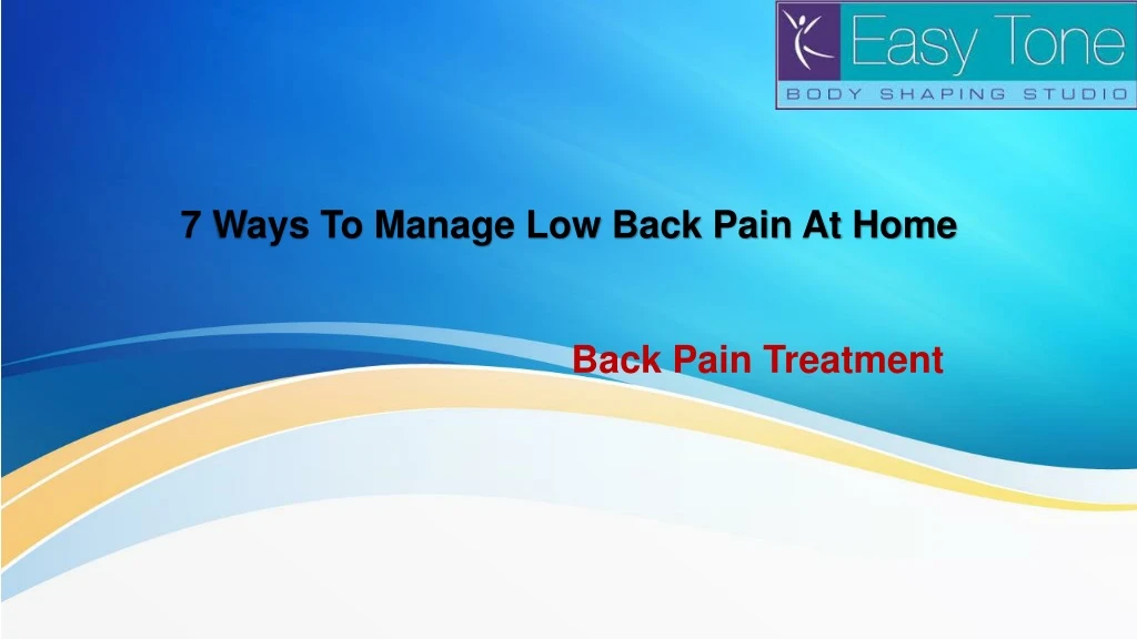 7 ways to manage low back pain at home