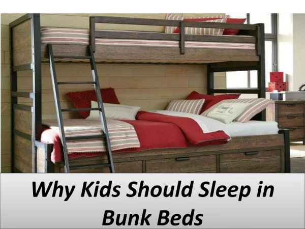 Why Kids Should Sleep in Bunk Beds