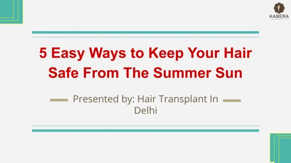 5 Easy Ways to Keep Your Hair Safe From The Summer Sun