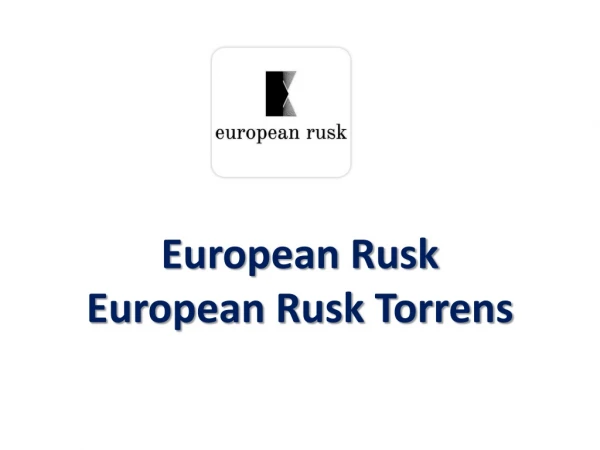 European Rusk, Torrens, Canberra - European delivery and Takeaway.