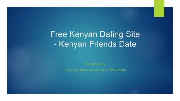 Free Kenyan Dating Site - Kenyan Friends Date