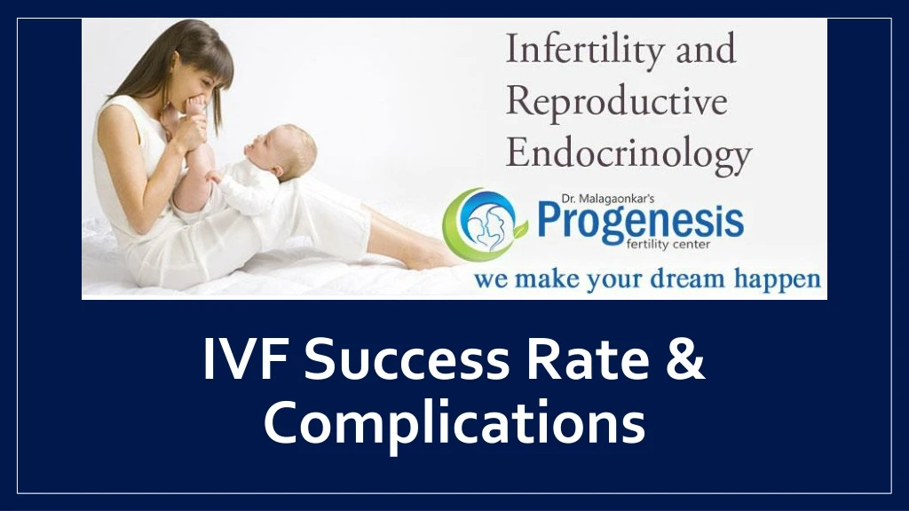 ivf success rate complications