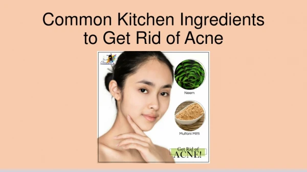 Common Kitchen Ingredients to Get Rid of Acne