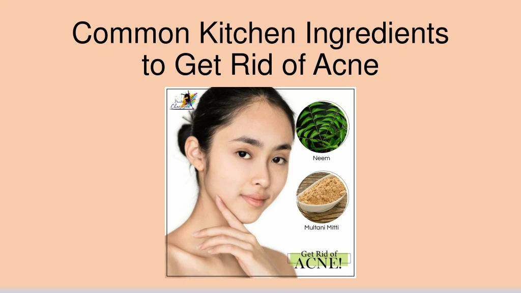 common kitchen ingredients to get rid of acne