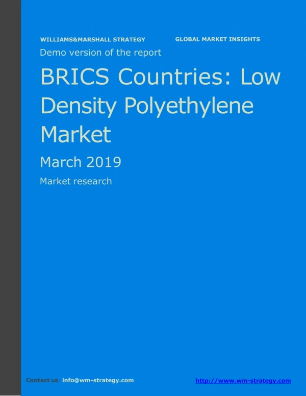 WMStrategy Demo BRICS Countries Low Density Polyethylene Market March 2019