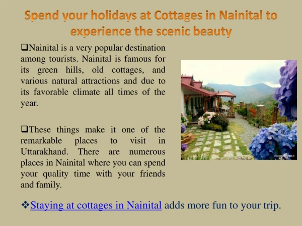 Spend your holidays at Cottages in Nainital to experience the scenic beauty