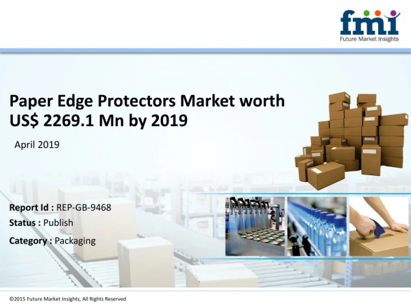 paper edge protectors market worth us 2269