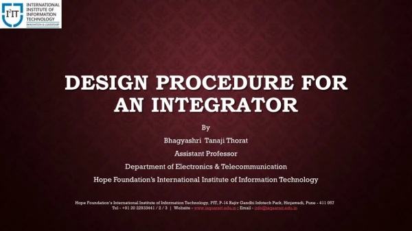 Design Procedure for Integrator - Department of Electronics & Telecommunication