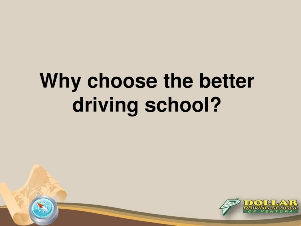 Why choose the better driving school?