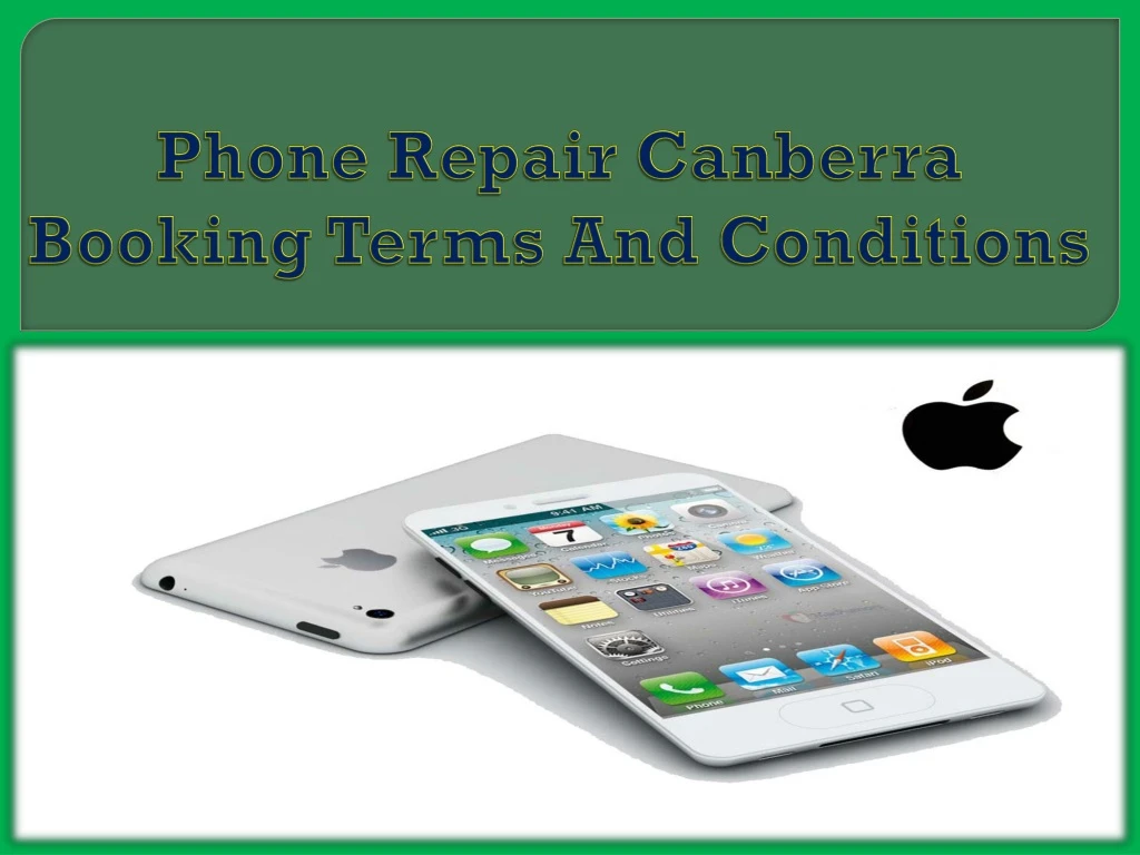 phone repair canberra booking terms and conditions