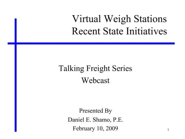 Virtual Weigh Stations Recent State Initiatives