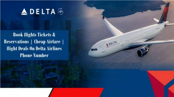 Get help in flight Booking & reservation with Delta Airlines Phone Number