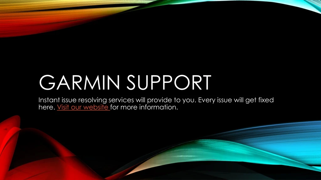 garmin support instant issue resolving services