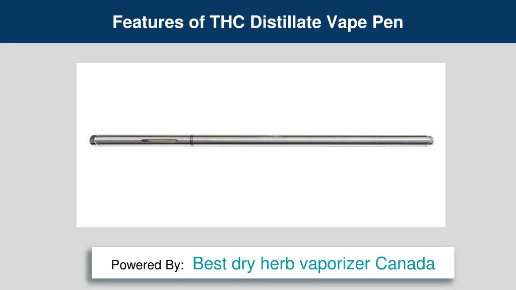 features of thc distillate vape pen
