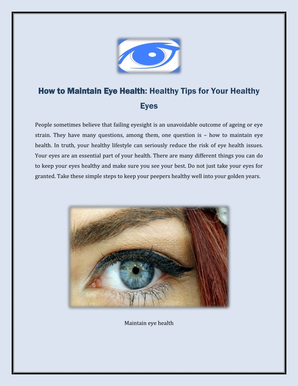 how how to to maintain maintain eye