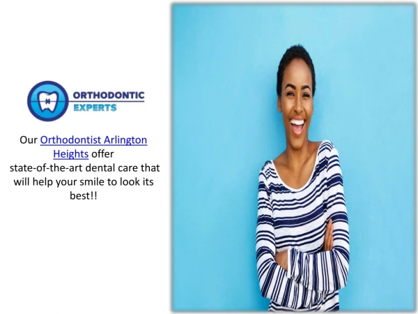 Invisalign Arlington Heights | Orthodontic Experts