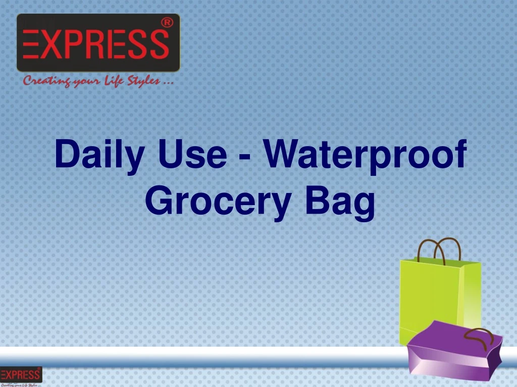 daily use waterproof grocery bag