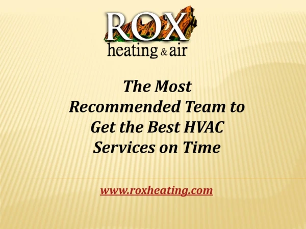 The Most Recommended Team to Get the Best HVAC Services on Time