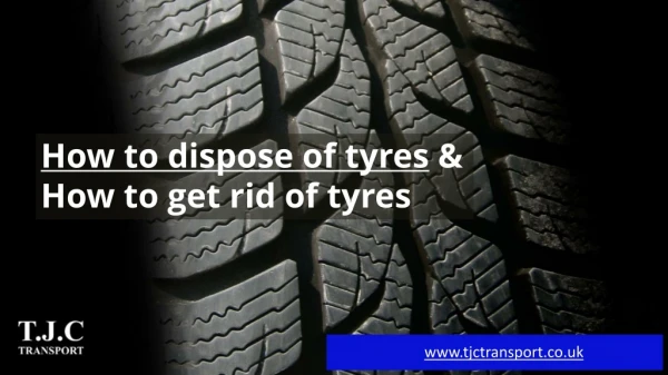 How to dispose of tyres