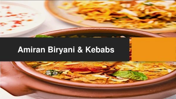 Amiran Biryani & Kebabs | Hyderabadi Chicken Biryani