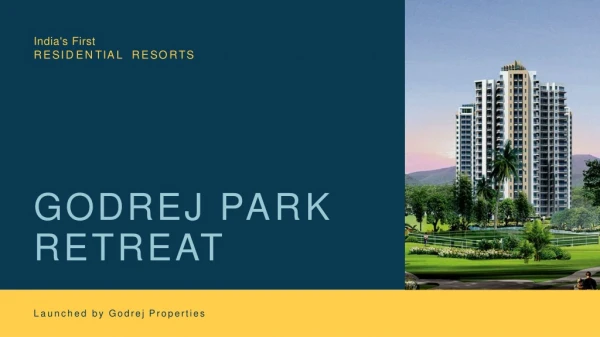 Godrej Park Retreat | Resort Based Living in Noida