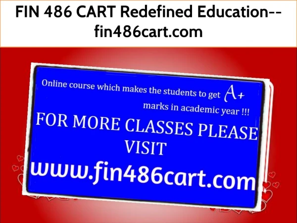 FIN 486 CART Redefined Education--fin486cart.com