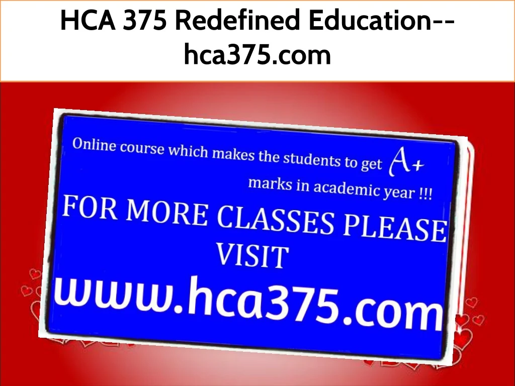 hca 375 redefined education hca375 com