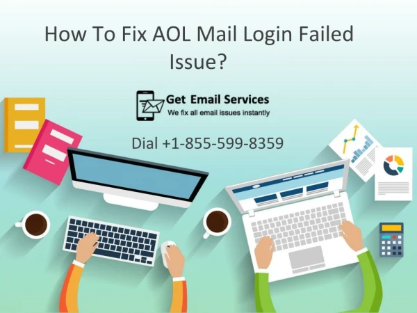 AOL Mail Login Failed Issues | Dial 1-855-599-8359 | AOL Mail Login Issues