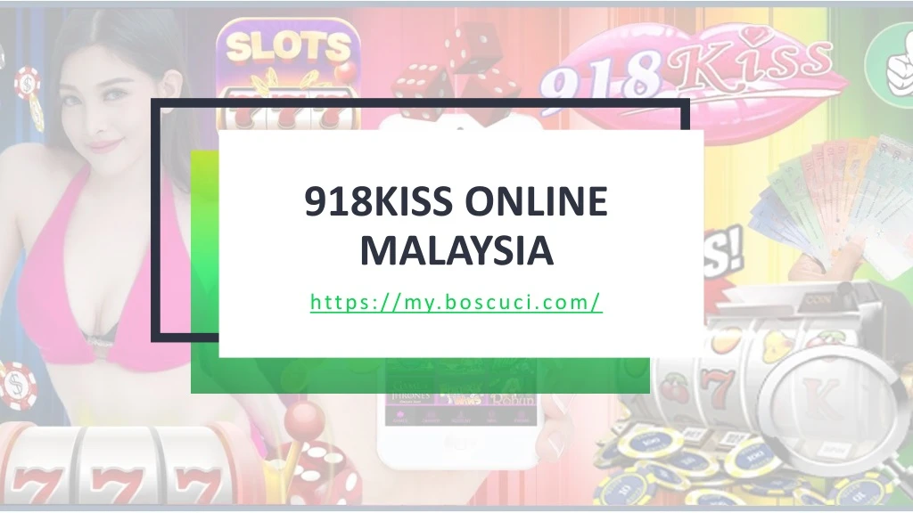 918kiss online malaysia