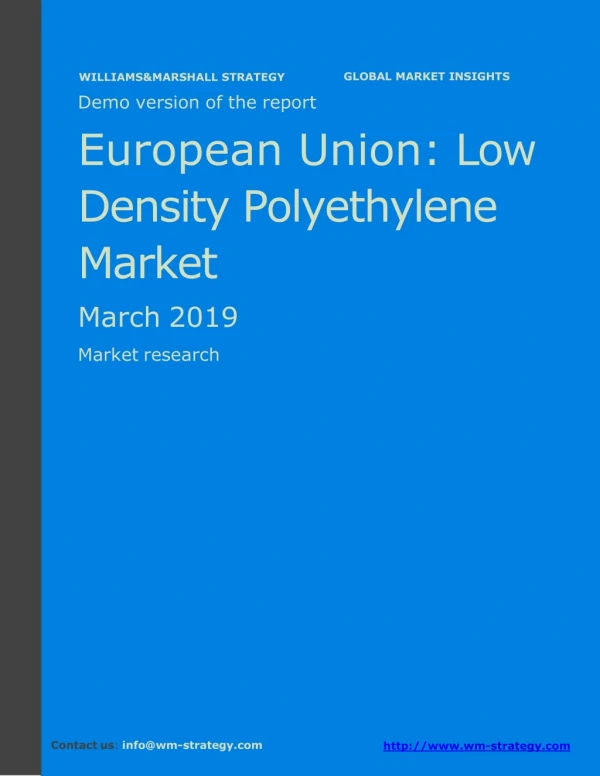 WMStrategy Demo European Union Low Density Polyethylene Market March 2019