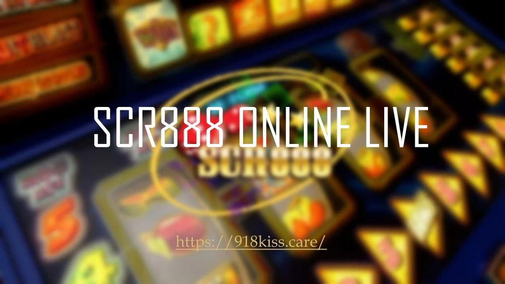 scr888 online live