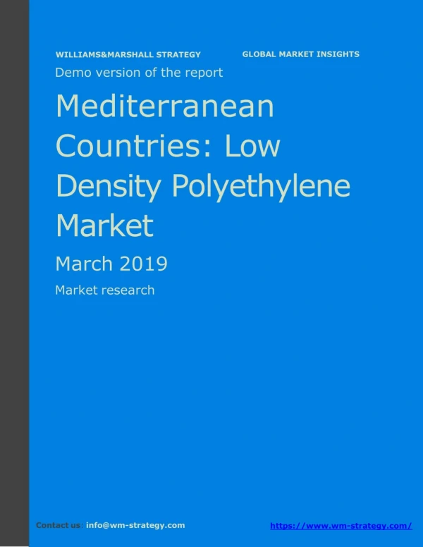 WMStrategy Demo Mediterranean Countries Low Density Polyethylene Market March 2019