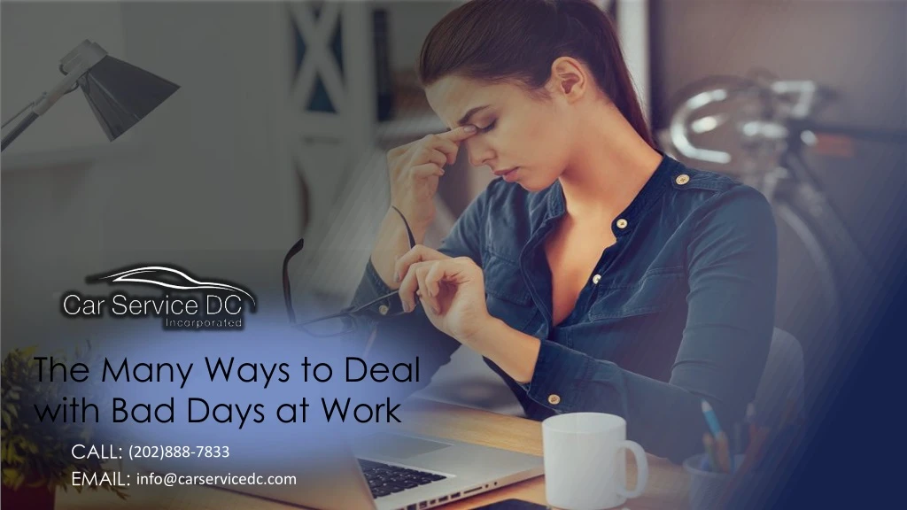 the many ways to deal with bad days at work call