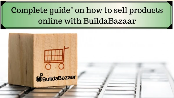 Guide on How to sell Online with Buildabazaar