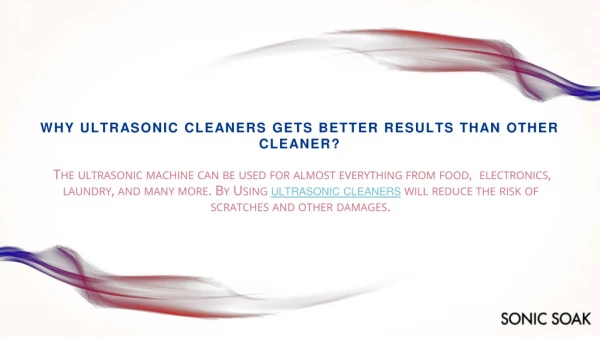 Why Ultrasonic Cleaners Gets Better Results than Other Cleaner?