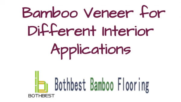 Bamboo Veneer for Different Interior Applications
