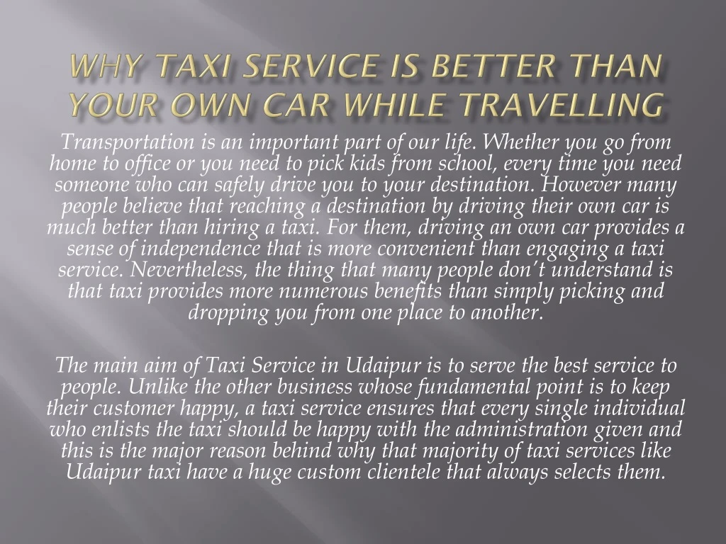 w h y taxi service is better than your own car while travelling