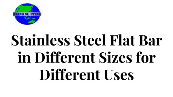 Stainless Steel Flat Bar in Different Sizes for Different Uses