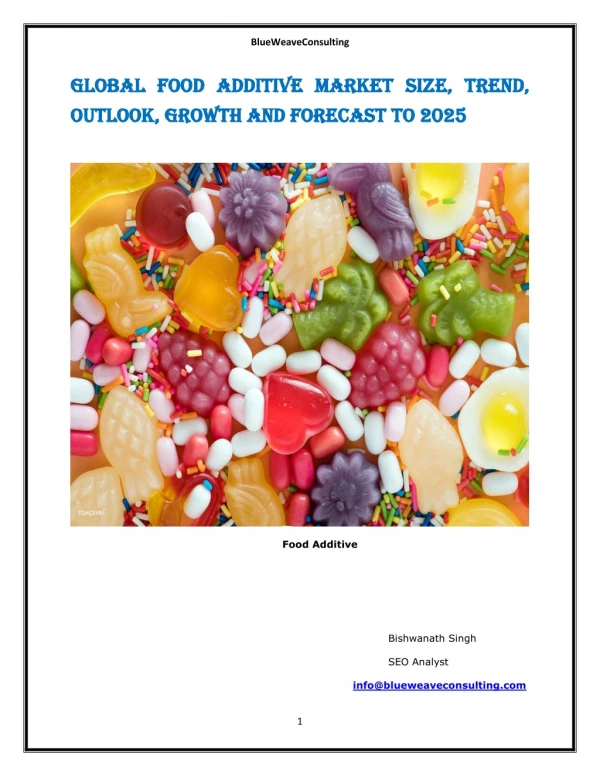 Global Food Additive Market Size, Trend, Outlook, Growth and Forecast to 2025